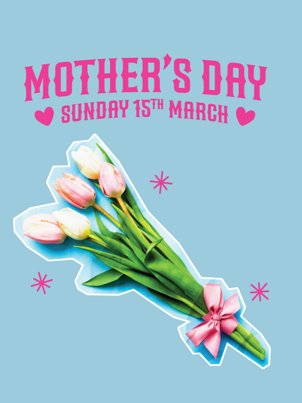 OG Mother's Day 26_What's On